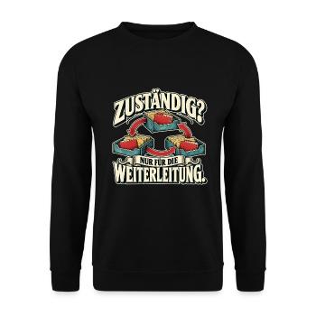 Zuständig fürs Weiterleiten - Unisex Pullover - Schwarz - Vorne - Alina (178cm) & Michal (187cm)