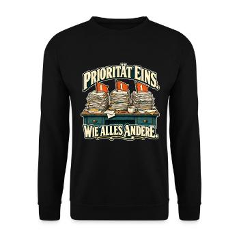 Alles Priorität eins - Unisex Pullover - Schwarz - Vorne - Alina (178cm) & Michal (187cm)