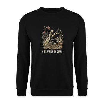 Girls Will Be Girls Gottesanbeterin Betende Mantis - Unisex Pullover - Schwarz - Vorne - Alina (178cm) & Michal (187cm)