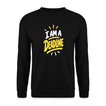 Ich bin eine Deadline - Unisex Pullover - Schwarz - Vorne - Alina (178cm) & Michal (187cm)