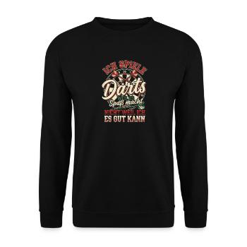 Darts Weil Es Spaß Macht Lustiger Anfänger Spruch - Unisex Pullover - Schwarz - Vorne - Alina (178cm) & Michal (187cm)