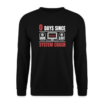Technical Support 0 Days Since My Last PC Crash - Unisex Pullover - Schwarz - Vorne - Alina (178cm) & Michal (187cm)