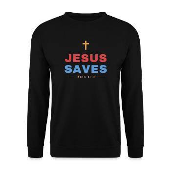 Jesus Saves – Acts 4:12 Christian - Unisex Pullover - Schwarz - Vorne - Alina (178cm) & Michal (187cm)