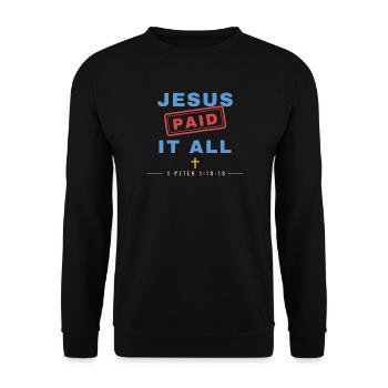 Jesus Paid It All – Christian Stamp - Unisex Pullover - Schwarz - Vorne - Alina (178cm) & Michal (187cm)
