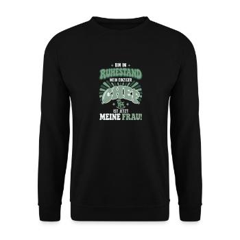 Bin im Ruhestand Chef ist meine Frau Rentner - Unisex Pullover - Schwarz - Vorne - Alina (178cm) & Michal (187cm)