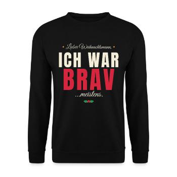 Lieber Weihnachtsmann, ich war brav ... meistens - Unisex Pullover - Schwarz - Vorne - Alina (178cm) & Michal (187cm)
