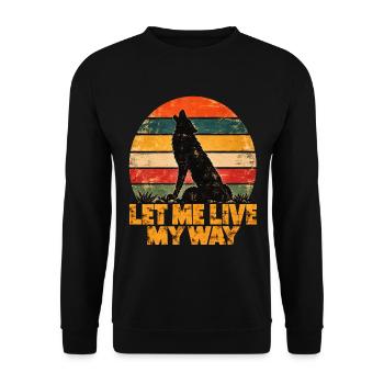 Wolf – Let Me Live My Way – Vintage-Retro - Unisex Pullover - Schwarz - Vorne - Alina (178cm) & Michal (187cm)
