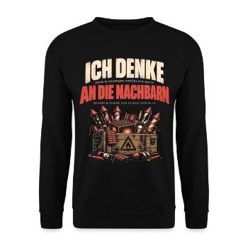 Ich denke an die Nachbarn Feuerwerk Spruch - Unisex Pullover - Schwarz - Vorne - Alina (178cm) & Michal (187cm)