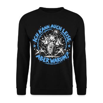 Ich kann auch leise aber warum Feuerwerk Shirt - Unisex Pullover - Schwarz - Vorne - Alina (178cm) & Michal (187cm)