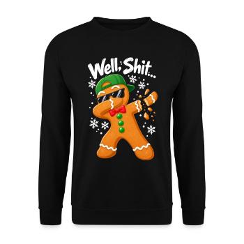 Well Shit Dabbing Gingerbread Man Funny Christmas - Unisex Pullover - Schwarz - Vorne - Alina (178cm) & Michal (187cm)