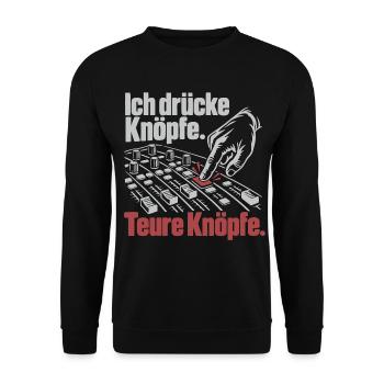Ich drücke teure Knöpfe - Veranstaltungstechnik - Unisex Pullover - Schwarz - Vorne - Alina (178cm) & Michal (187cm)