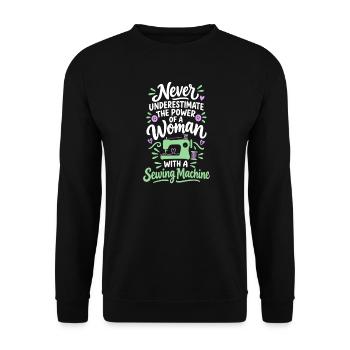Unterschätze niemals eine Frau mit einer Nähmaschine - Unisex Pullover - Schwarz - Vorne - Alina (178cm) & Michal (187cm)