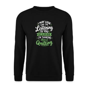 Ich mag vielleicht zuhören, aber ich quilte komisch, Quilter - Unisex Pullover - Schwarz - Vorne - Alina (178cm) & Michal (187cm)