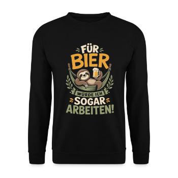 Für Bier würde ich sogar arbeiten - Unisex Pullover - Schwarz - Vorne - Alina (178cm) & Michal (187cm)