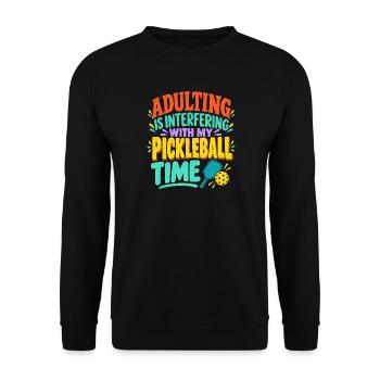 Adulting Stört die Pickleball-Zeit - Unisex Pullover - Schwarz - Vorne - Alina (178cm) & Michal (187cm)