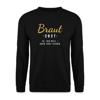 Braut 2027 JGA - Unisex Pullover - Schwarz - Vorne - Alina (178cm) & Michal (187cm)