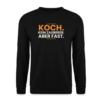 Koch. Kein Zauberer. Aber fast. – Koch Shirt - Unisex Pullover - Schwarz - Vorne - Alina (178cm) & Michal (187cm)