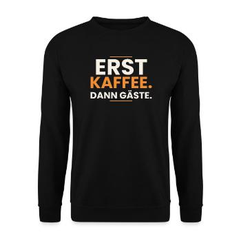 Erst Kaffee. Dann Gäste. – Kellner Barista Shirt - Unisex Pullover - Schwarz - Vorne - Alina (178cm) & Michal (187cm)