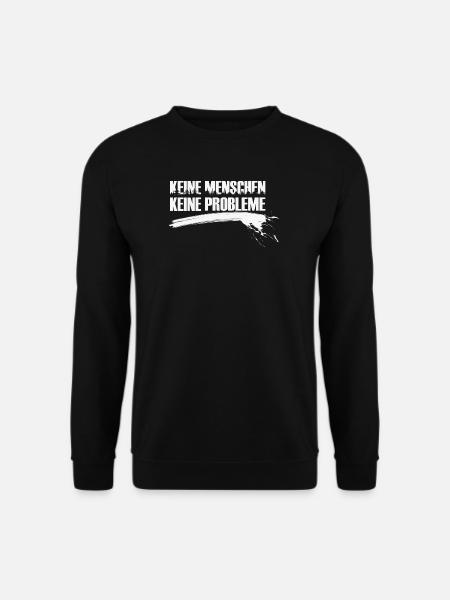 Keine Menschen - Keine Probleme - Unisex Pullover - Schwarz