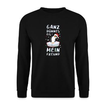 Ganz Dünnes Eis Mein Freund Pinguin Weihnachten - Unisex Pullover - Schwarz - Vorne - Alina (178cm) & Michal (187cm)