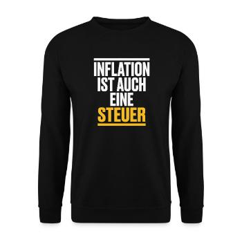 Inflation Steuer Spruch Satire - Unisex Pullover - Schwarz - Vorne - Alina (178cm) & Michal (187cm)
