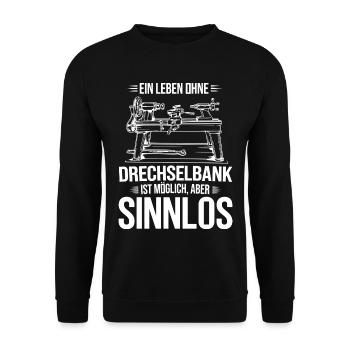 Leben Ohne Drechselbank Sinnlos - Unisex Pullover - Schwarz - Vorne - Alina (178cm) & Michal (187cm)
