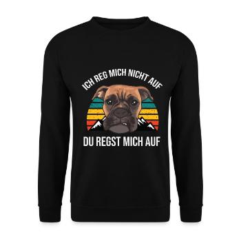 Ich reg mich nicht auf – Du regst mich auf Boxer - Unisex Pullover - Schwarz - Vorne - Alina (178cm) & Michal (187cm)