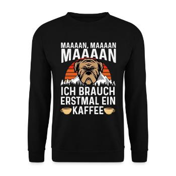 Ich brauch erstmal ein Kaffee – Bulldogge - Unisex Pullover - Schwarz - Vorne - Alina (178cm) & Michal (187cm)
