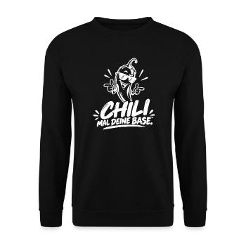 Chili mal deine Base – Lustiger Chili Spruch - Unisex Pullover - Schwarz - Vorne - Alina (178cm) & Michal (187cm)