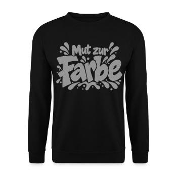 Mut zur Farbe Typografie Motiv - Unisex Pullover - Schwarz - Vorne - Alina (178cm) & Michal (187cm)