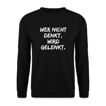 WER NICHT DENKT WIRD GELENKT, GEGEN POPULISMUS - Unisex Pullover - Schwarz - Vorne - Alina (178cm) & Michal (187cm)