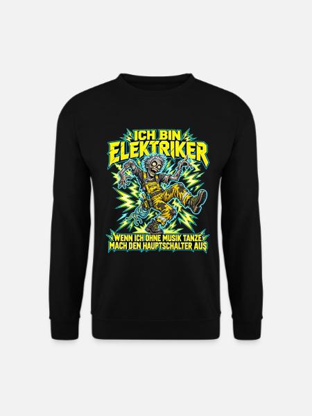 Elektriker-Zombie tanzt ohne Musik - Unisex Pullover - Schwarz