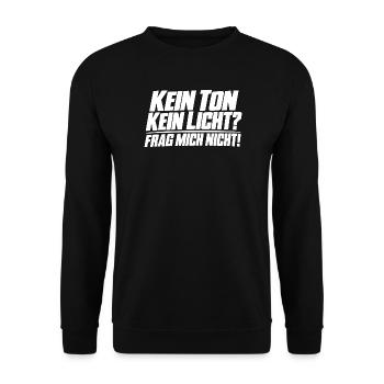 Kein Ton kein Licht Frag mich nicht - Unisex Pullover - Schwarz - Vorne - Alina (178cm) & Michal (187cm)