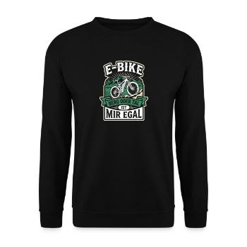 E-Bike Berg Oder Tal Ist Mir Egal Spruch Berge - Unisex Pullover - Schwarz - Vorne - Alina (178cm) & Michal (187cm)