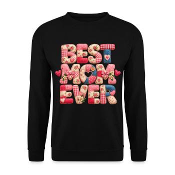 Best Mom Ever – Beste Mama Geschenk 3D Patchwork - Unisex Pullover - Schwarz - Vorne - Alina (178cm) & Michal (187cm)