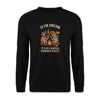 If I'm Drunk It's My Camping Friend's Fault - Unisex Pullover - Schwarz - Vorne - Alina (178cm) & Michal (187cm)