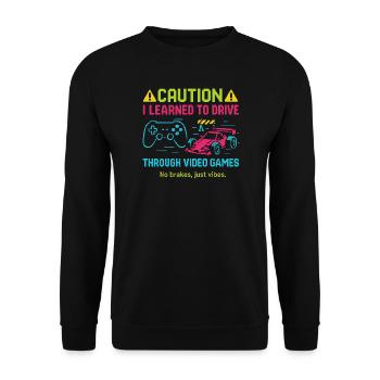 Caution I Learned To Drive Through Video Games - Unisex Pullover - Schwarz - Vorne - Alina (178cm) & Michal (187cm)