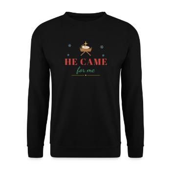 He Came for Me – Christian Christmas - Unisex Pullover - Schwarz - Vorne - Alina (178cm) & Michal (187cm)