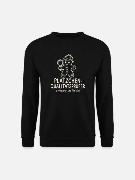Plätzchen-Qualitätsprüfer Probieren ist Pflicht - Unisex Pullover - Schwarz