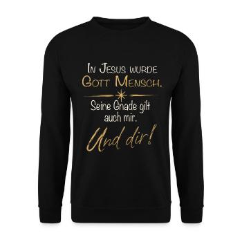 Gottes Gnade – In Jesus wurde Gott Mensch - Unisex Pullover - Schwarz - Vorne - Alina (178cm) & Michal (187cm)