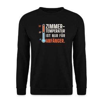Zimmertemperatur ist nur für Anfänger – Sauna - Unisex Pullover - Schwarz - Vorne - Alina (178cm) & Michal (187cm)