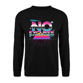 No Excuses Motivationsspruch Synthwave - Unisex Pullover - Schwarz - Vorne - Alina (178cm) & Michal (187cm)