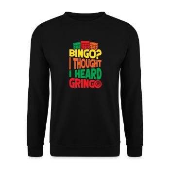 Bingo Game I Thought I Heard Gringo Bingo - Unisex Pullover - Schwarz - Vorne - Alina (178cm) & Michal (187cm)