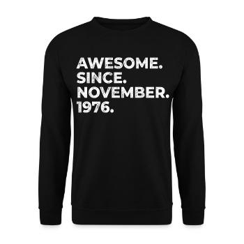 Awesome since November 1976 | Geburtstag Geschenk - Unisex Pullover - Schwarz - Vorne - Alina (178cm) & Michal (187cm)