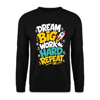 Dream Big Work Hard Repeat – Raketenmotivation - Unisex Pullover - Schwarz - Vorne - Alina (178cm) & Michal (187cm)