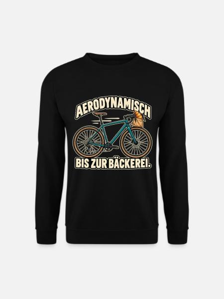 Aerodynamisch bis zur Bäckerei - Unisex Pullover - Schwarz