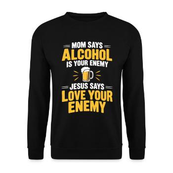 Mama sagt Alkohol ist dein Feind Jesus Humor - Unisex Pullover - Schwarz - Vorne - Alina (178cm) & Michal (187cm)