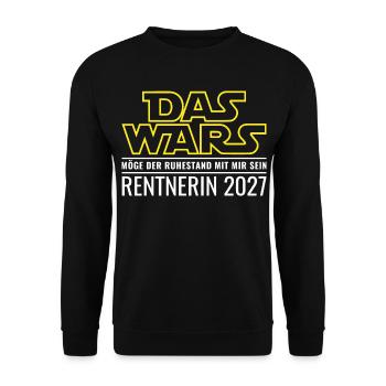 Rentnerin 2027 Das wars Ruhestand Rente Geschenk - Unisex Pullover - Schwarz - Vorne - Alina (178cm) & Michal (187cm)