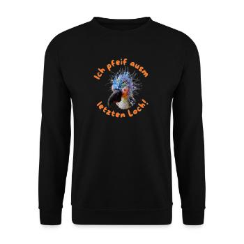 Krallo Kreisch™: Ich pfeif ausm letzten Loch - Unisex Pullover - Schwarz - Vorne - Alina (178cm) & Michal (187cm)