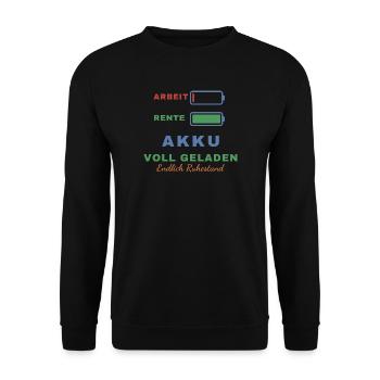 Arbeit leer – Rente voll: Akku voll geladen - Unisex Pullover - Schwarz - Vorne - Alina (178cm) & Michal (187cm)